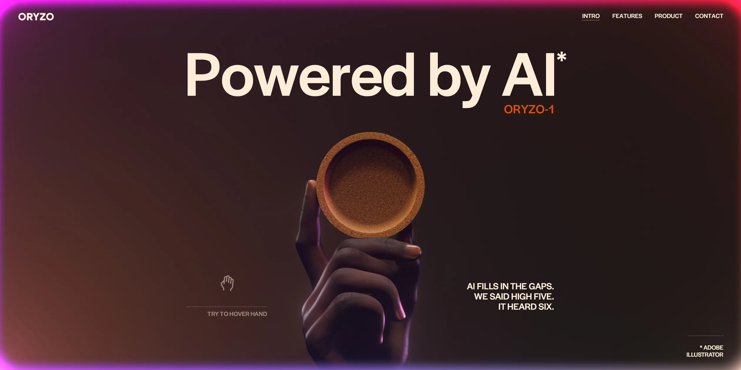 Against a dark background, a dark-skinned hand reaches up from the bottom of the frame and holds a cork coaster on its fingertips. Above it are the large cream heading Powered by AI with an asterisk and the small orange label ORYZO-1. A hand icon on the left reads TRY TO HOVER HAND, the lower right reads AI FILLS IN THE GAPS. WE SAID HIGH FIVE. IT HEARD SIX., and the edges of the screen glow pink and purple