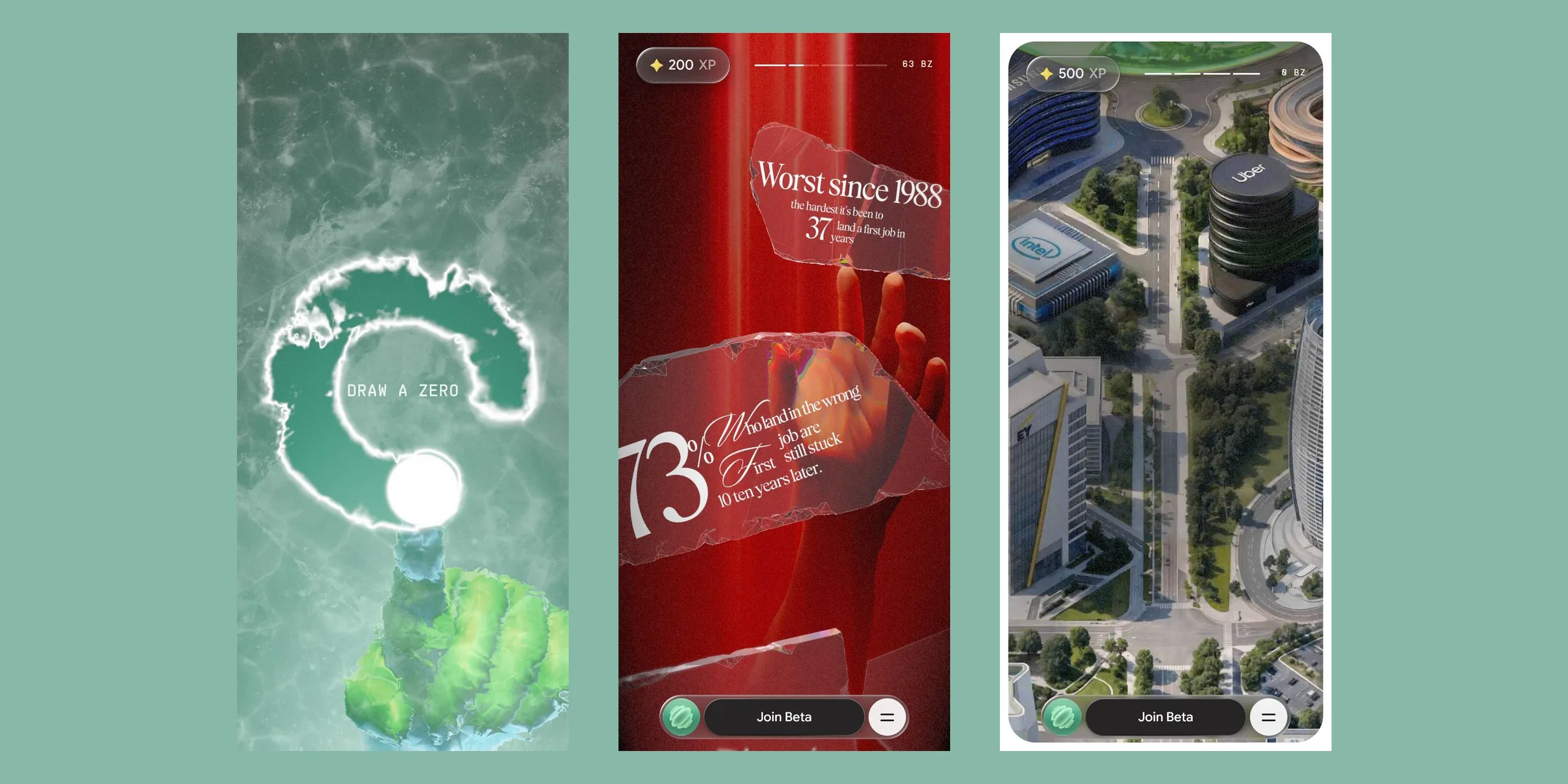 Three phone screenshots side by side on a mint green background. On the left is a zero half drawn on the ice, melted into a dark groove with white edges along the stroke and the green hand below it. In the middle is the second act, with glass shards stacking Worst since 1988 and 73% in front of the red curtain, and 200 XP, the progress bar and 63 BZ along the top. On the right is the city map in its rounded frame, with Intel, Uber and EY buildings and 500 XP and 0 BZ at the top.