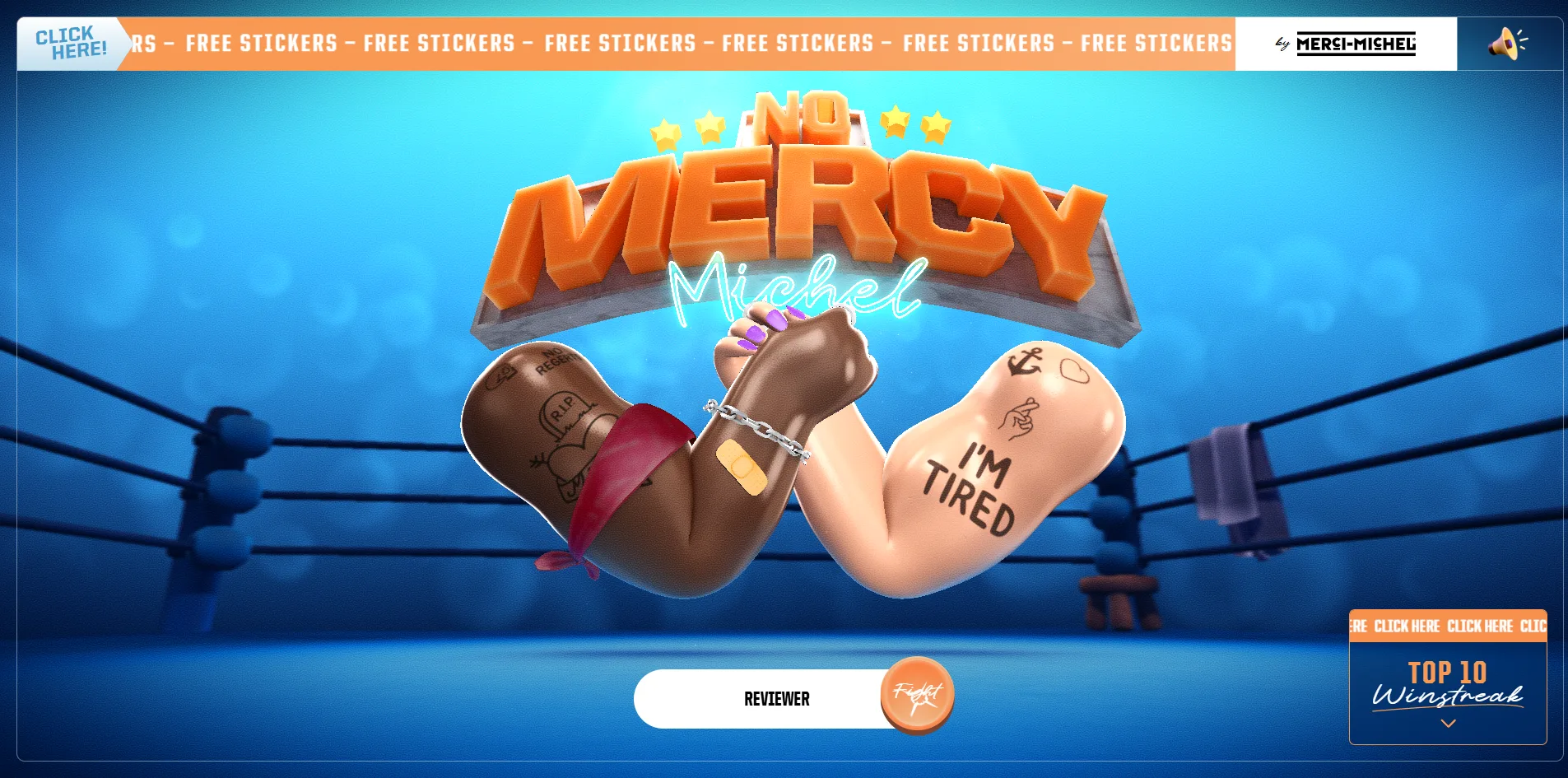 On the home page, two cartoon arms lock hands in front of a blue boxing ring, one with dark skin and a red bandana and the other with pale skin and an I'M TIRED tattoo, under the orange 3D title NO MERCY with Michel written in neon, above a nickname field and a Fight button.