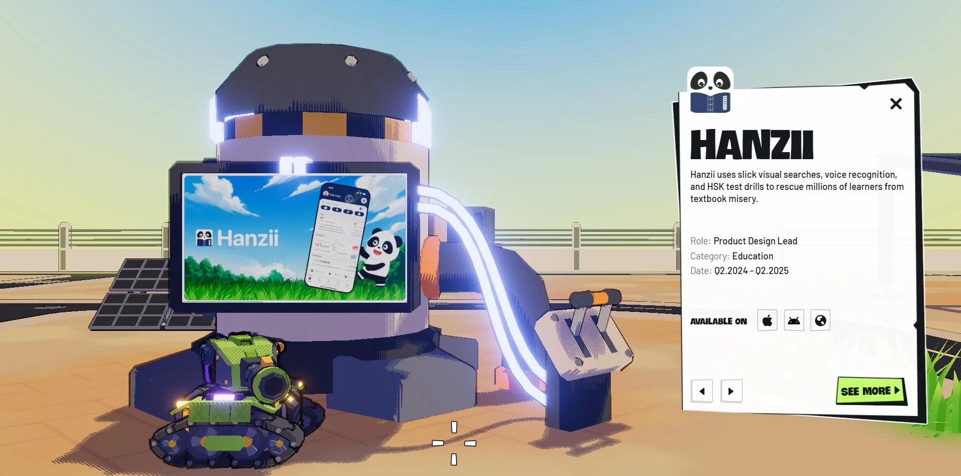 The view in front of the work machine, with a machine under a dark domed cap on the left whose screen shows the Hanzii artwork and a panda, a bundle of glowing tubes running from the machine to a switch on the ground, the green tank parked in front, and on the right a white torn paper card reading HANZII, a line of description, Product Design Lead, Education, Q2.2024 - Q2.2025 and a green SEE MORE button.